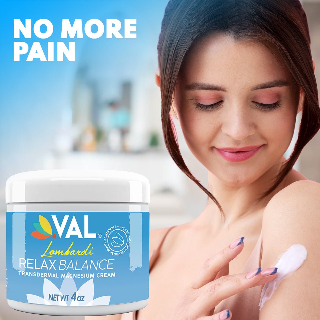 VAL Lombardi Transdermal Magnesium Cream - Natural Pain Relief with Moisturizing Organic Shea Butter - 4oz - Val Supplements